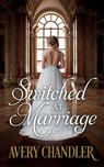 Switched at Marriage - CHANDLER,  Avery - 9781735084824