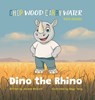 Dino the Rhino - Joshua Medcalf - 9781735123554