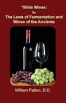 Bible Wines - Dr William Patton - 9781735145471