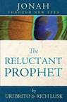 The Reluctant Prophet - Uri Brito ; Rich Lusk - 9781735169071
