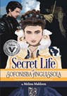 The Secret Life of Sofonisba Anguissola - Melissa P Muldoon - 9781735176437