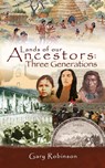 Lands of our Ancestors - Gary Robinson - 9781735200323