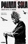PALMA SOLA Liborio Mateo, El Origen - Gerardo Castillo - 9781735230863
