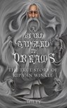 A Beard Tangled in Dreams - Steve Wiley - 9781735304625