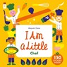 I am a Little Chef - Mayumi Oono - 9781735311555