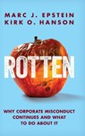 Rotten - Marc J Epstein ; Kirk O Hanson - 9781735336107