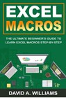 Excel Macros - David A Williams - 9781735338118