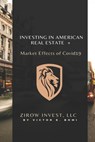 Investing In American Real Estate+ Market Effects of Covid19 - Victor Bomi - 9781735359502