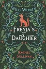 Freyja's Daughter - Rachel Sullivan - 9781735374321