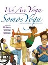We Are Yoga/Somos Yoga - Jill Guerra - 9781735378749