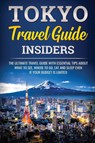 Tokyo Travel Guide Insiders - Jpinsiders - 9781735412504