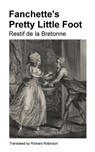 Fanchette's Pretty Little Foot - Restif de la Bretonne - 9781735477619