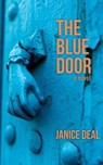 The Blue Door: A Novel - Janice Deal - 9781735558585