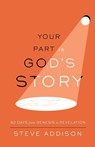 Your Part in God's Story - Steve Addison - 9781735598895