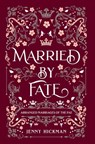 Married by Fate - Jenny Hickman - 9781735614168