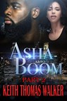 Asha and Boom - Keith Thomas Walker - 9781735615103