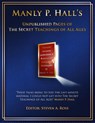 Manly P. Hall Unpublished Pages of The Secret Teachings pf All Ages - Steven Ross - 9781735674902