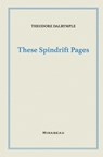 These Spindrift Pages - Theodore Dalrymple - 9781735705552