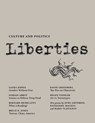Liberties Journal of Culture and Politics - Laura Kipnis ; David Greenberg ; Helen Vendler - 9781735718767