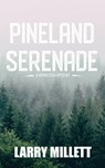 Pineland Serenade - Larry Millett - 9781735727806