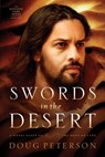 Swords in the Desert: A Novel Based on the Book of Luke - Doug Peterson - 9781735815138
