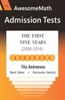 AwesomeMath Admission Tests - Titu Andreescu ; Navid Safaei ; Alessandro Ventullo - 9781735831534