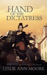 Hand of the Dictatress, Book Two of the Nuetierra Chronicles - Leslie Ann Moore - 9781735833040