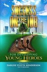 Success on the Job for Developing Young Heroes - Darlise Henderson - 9781735855912