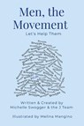 Men, the Movement - Michelle Swogger - 9781735855936