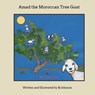 Amad the Moroccan Tree Goat - Barbara Johnson - 9781735877051