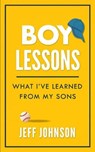 Boy Lessons - JOHNSON,  Jeff - 9781735913506
