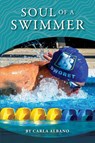 Soul of a Swimmer - Carla Albano - 9781735919362
