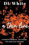 A Thin Line -Second Edition - DL White - 9781735968148