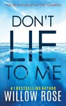 Don't Lie to Me - Willow Rose - 9781736074404