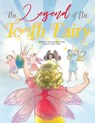 The Legend of the Tooth Fairy - LYNCH,  John And Irene - 9781736118306