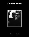 CRASH BANG: Pictures from a Punk 1976-1982 - DB Burkeman - 9781736156261