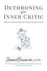 Dethroning Your Inner Critic - Joanna Kleinman - 9781736163801