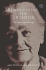 REMEMBERING THE FRONTIER - Amy Pennington Brudnicki - 9781736165409