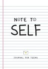 Note to Self- Journal for Teens - Michelle C Harrison - 9781736186152