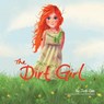 The Dirt Girl - Jodi Dee - 9781736209332