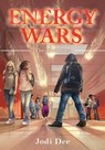 Energy Wars: The Awakening - A Tale of Friendship and Self Discovery! - Jodi Dee - 9781736209363