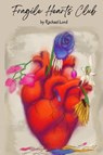 Fragile Hearts Club - Rachael Lord - 9781736302750
