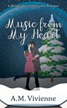 Music From My Heart - AM Vivienne - 9781736316306
