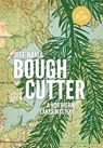 Nania, J: Bough Cutter - Jeff Nania - 9781736337349