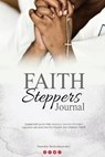 FAITH Steppers Journal - WATSON-ALLEN,  Debbie - 9781736355060
