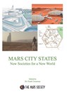 MARS CITY STATES New Societies for a New World - Frank Crossman - 9781736386002