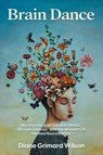 Brain Dance - Diane Grimard Wilson - 9781736522431