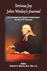 Serious Joy, John Wesley's Journal - Robert H Morris - 9781736534472