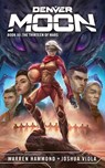 Denver Moon - Joshua Viola ; Warren Hammond - 9781736596463