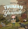 Truman Gets Lost In Yosemite - Thomas J Carter - 9781736606247